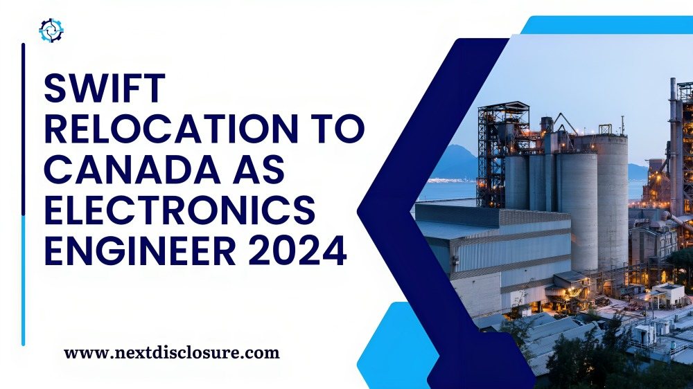 swift relocation to canada as electronics engineer 2024